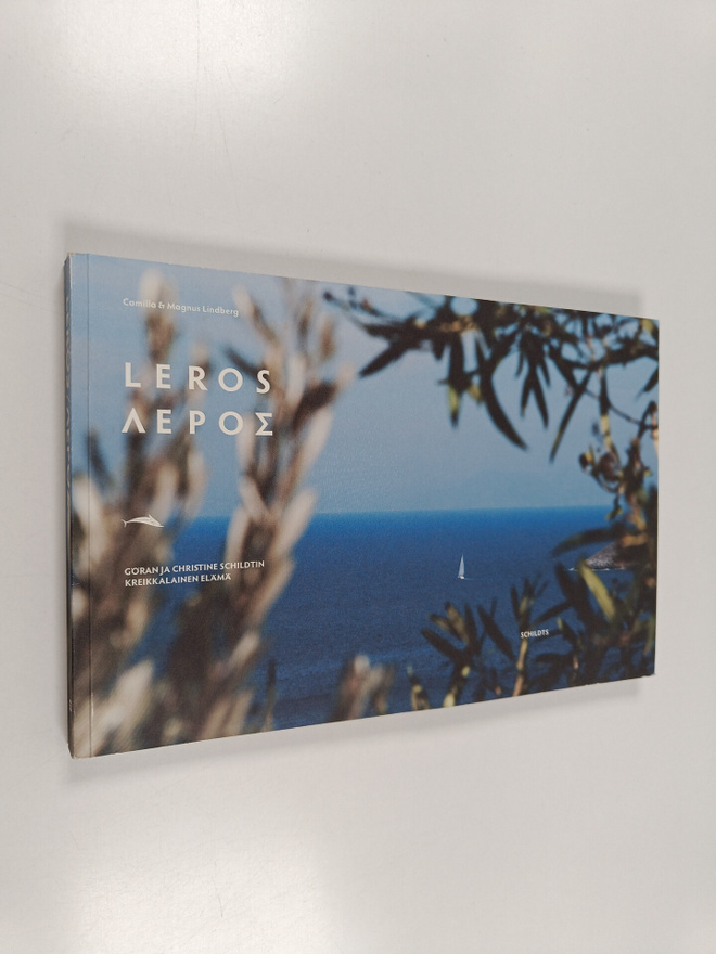 Camilla Lindberg : Leros = Leros : Göran ja Christine Sch...