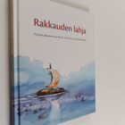 Rakkauden lahja : piispojen puheenvuoro perheestä, avioli... - pikkukuva 1