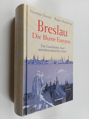 Norman Davies ym. : Breslau - die Blume Europas - die Ges...