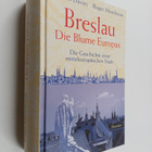 Norman Davies ym. : Breslau - die Blume Europas - die Ges... - pikkukuva 1