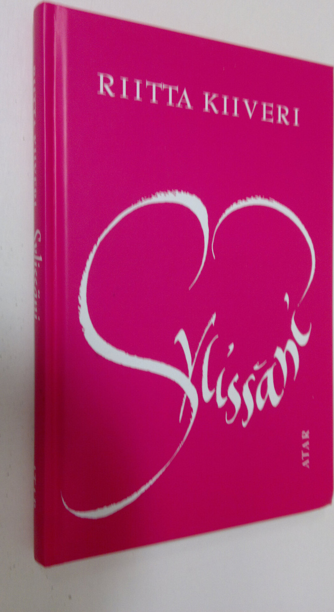 Riitta Kiiveri : Sylissäni