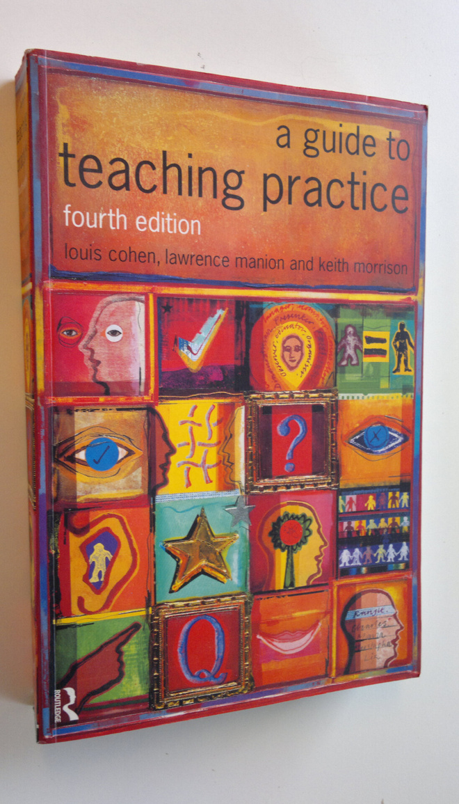 Louis Cohen : A guide to teaching practice