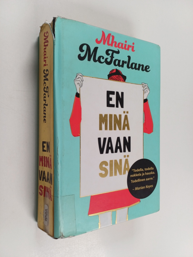 Mhairi McFarlane : En minä vaan sinä
