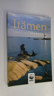 Eeva-Liisa (toim.) Ryhänen : Itämeri