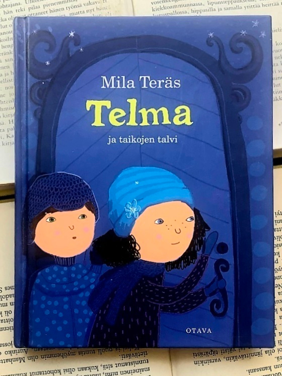 Mila Teräs - Telma ja taikojen talvi (sid.)