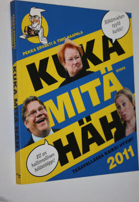 Pekka ym. Ervasti : Kuka mitä häh 2011 : tasavallassa kai...