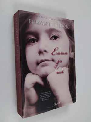 Elizabeth Flock : Emma ja mä