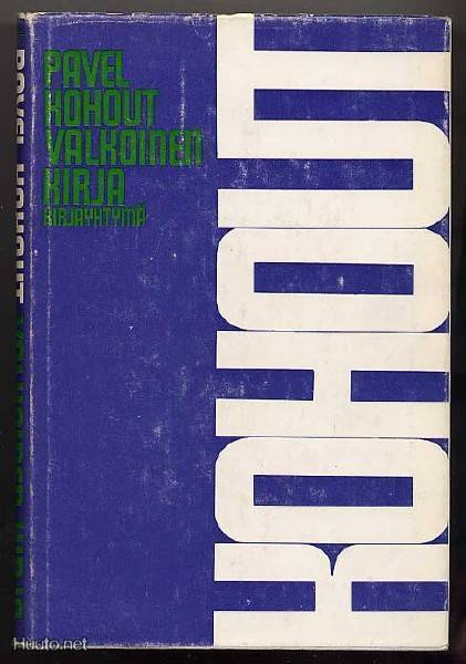 Kohout, Pavel: Valkoinen kirja (1.p., sid.+kp., 1970)
