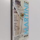 Sally Ann Berk : The Martini book : the first, the last, ... - pikkukuva 1