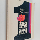 Josef Kirschner : Egoistin käsikirja - pikkukuva 1