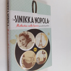 Sinikka Nopola : Matkustan melko harvoin ja muita kirjoit... - pikkukuva 1
