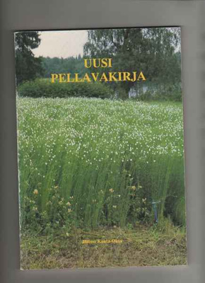 Kanta-Oksa, Raimo: Uusi pellavakirja, Sonkajärvi 1990, nid.