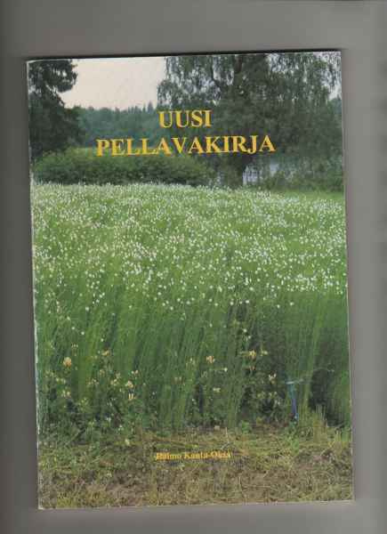 Kanta-Oksa, Raimo: Uusi pellavakirja, Sonkajärvi 1990, nid.