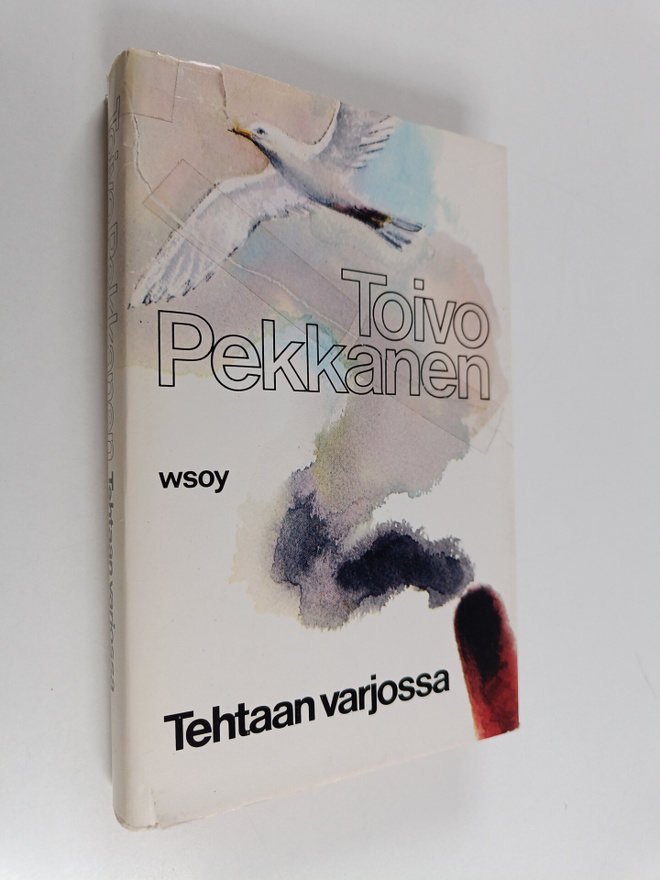 Toivo Pekkanen : Tehtaan varjossa