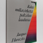 Jacques Horovitz : Kohti nollavirhettä palvelun laadussa - pikkukuva 1