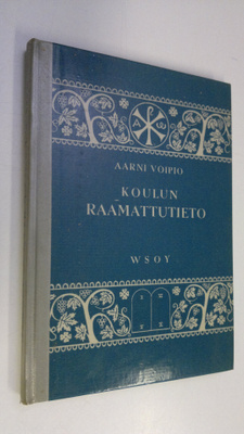 Aarni Voipio : Koulun raamattutieto