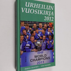 Markku Siukonen : Urheilun vuosikirja 2012 - pikkukuva 1