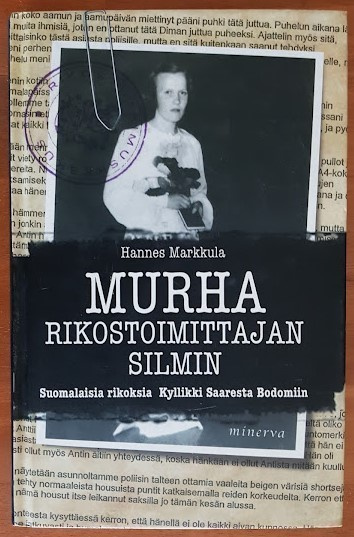 Hannes Markkula: Murha rikostoimittajan silmin