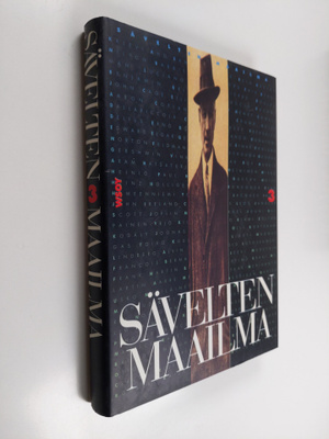 Sävelten maailma 3 : Vuosisatamme musiikin murroksesta ny...