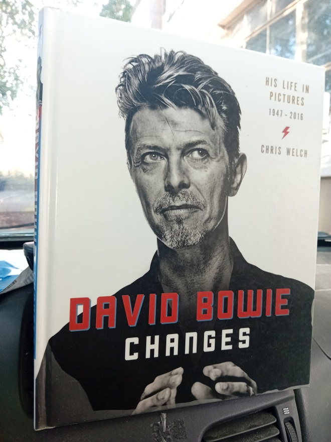 Welch : DAVID BOWIE CHANGES - His Life in Pictures 1947-2016