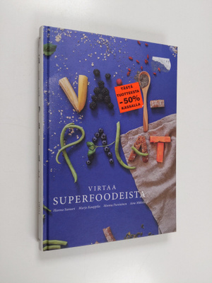 Aino Mäkelä ym. : Välipalat : virtaa superfoodeista