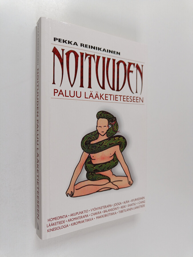 Pekka Reinikainen : Noituuden paluu lääketieteeseen