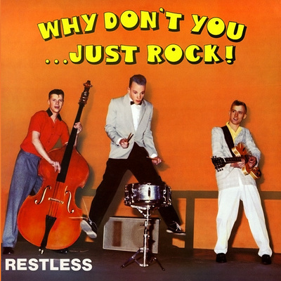Restless - Why Don't You Just Rock! (CD) EX+!!