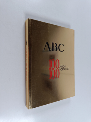 Abc. 100 Anos : 100 Portadas