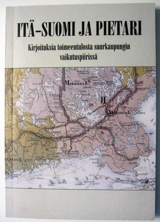 Katajala Kimmo (toim.) :Itä.Suomi ja Pietari
