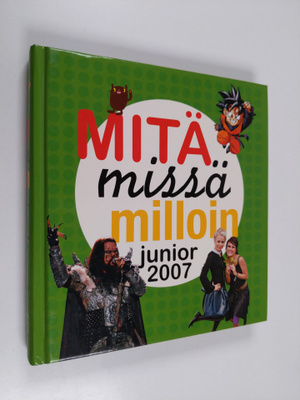 Mitä missä milloin junior 2007