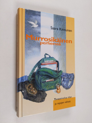 Saara Kinnunen : Murrosikäinen perheessä : tasapainoilua ...
