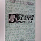 Pertti Luumi : Kymmenen suurta vapautta - pikkukuva 1