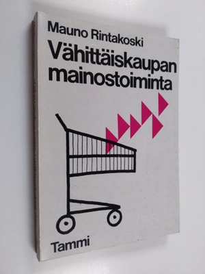 Mauno Rintakoski : Vähittäiskaupan mainostoiminta