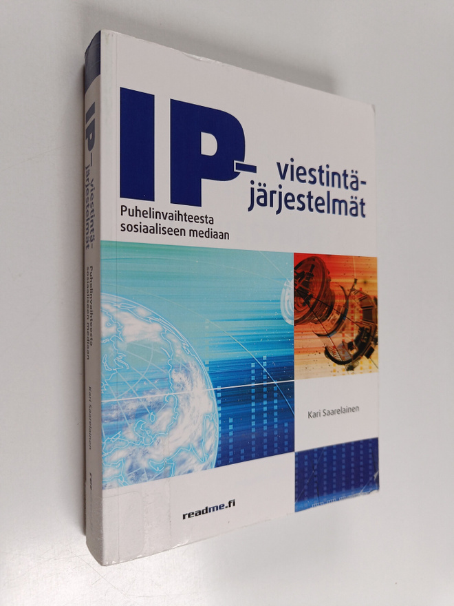 Kari Saarelainen : IP-viestintäjärjestelmät - Puhelinvaih...