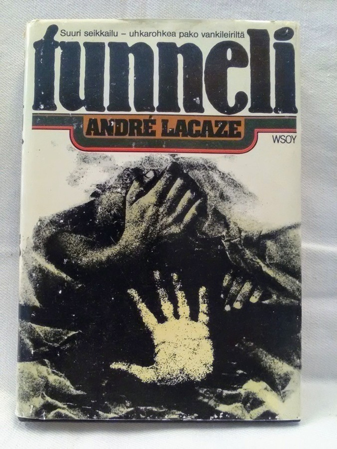 Tunneli - pako vankileiriltä - Andre Lacaze 1.p (sid.)