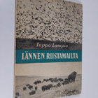 Teppo Lampio : Lännen riistamailta - pikkukuva 1