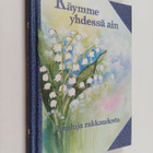 Käymme yhdessä ain : lauluja rakkaudesta - pikkukuva 1