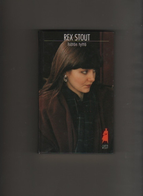 Stout, Rex: Isätön tyttö, WSOY 1996, 1.p., sid., ~ K4
