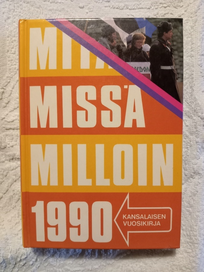 Mitä missä milloin 1990 kansalaisen vuosikirja
