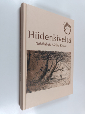 Hiidenkiveltä : näkökulmia Aleksis Kiveen