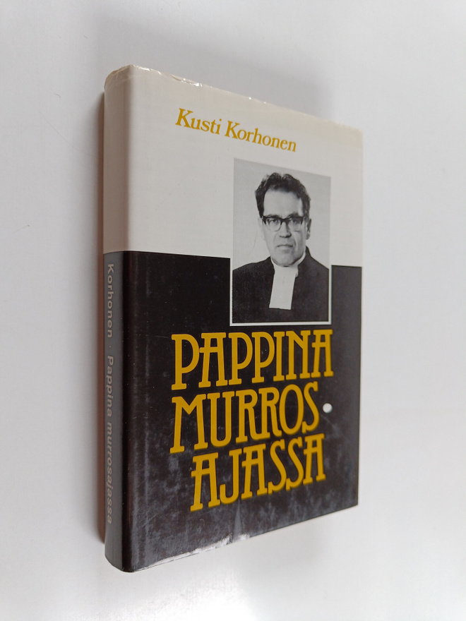 Kusti Korhonen : Pappina murrosajassa