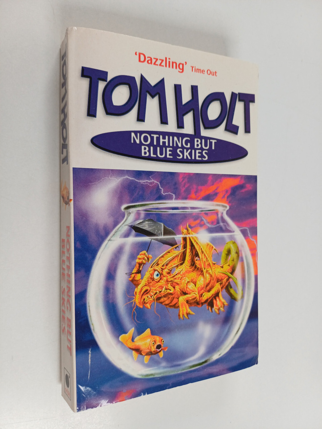 Tom Holt : Nothing but blue skies