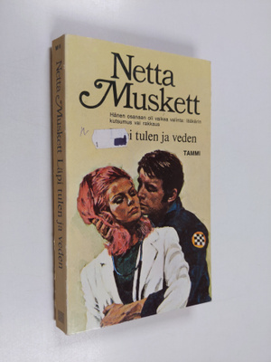 Netta Muskett : Läpi tulen ja veden