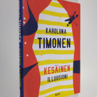 Karoliina Timonen : Kesäinen illuusioni - pikkukuva 1