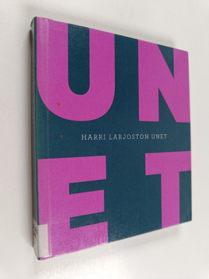 Harri Larjosto : Harri Larjoston unet