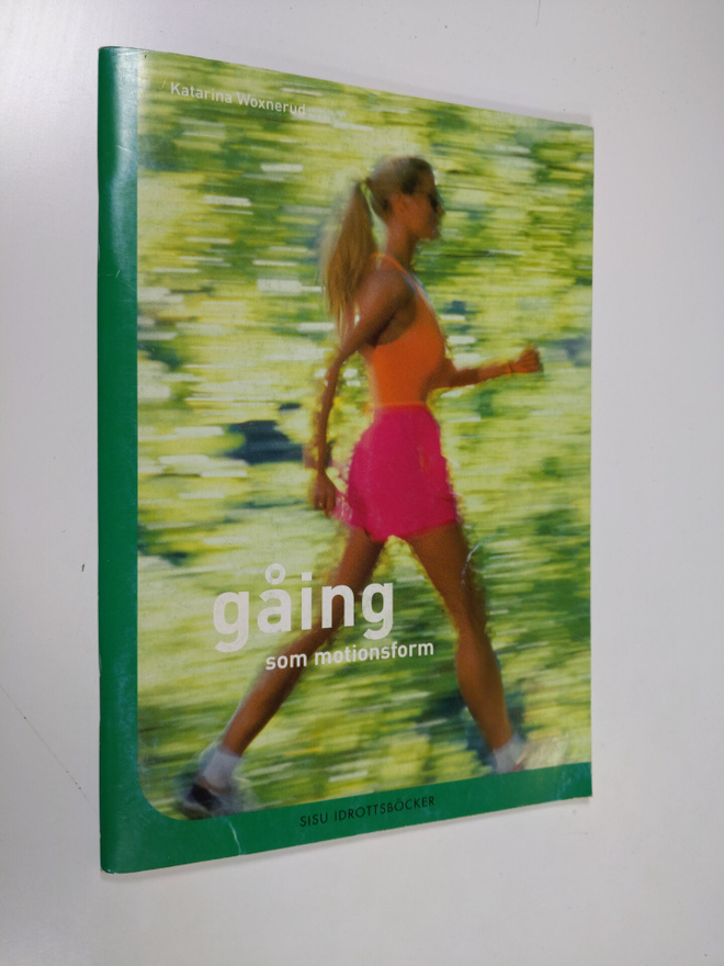Katarina Woxnerud : Gåing som motionsform