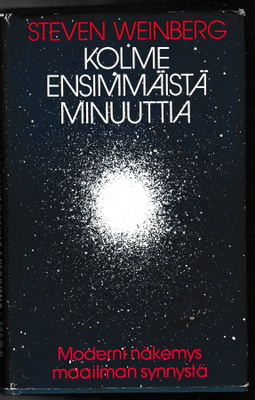 Steven Weinberg: Kolme ensimmäistä minuuttia