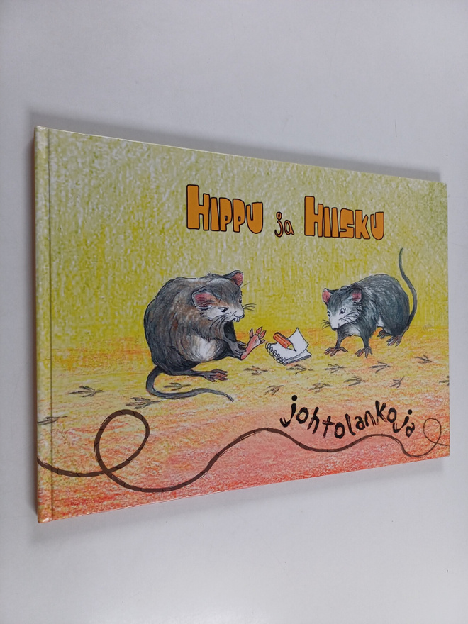 Sarianna Tammilehto : Hippu ja Hiisku : johtolankoja