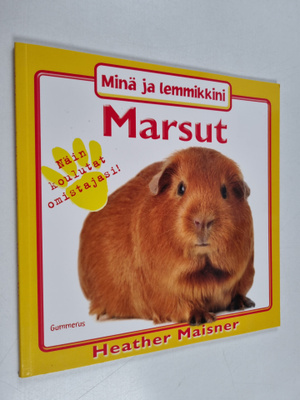 Heather Maisner : Marsut : näin koulutat omistajasi!