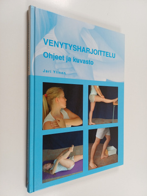 Jari Ylinen : Venytysharjoittelu : Ohjeet ja kuvasto